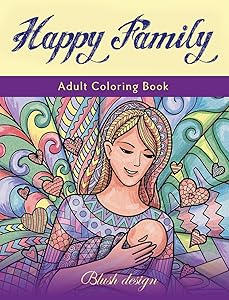 Happy Family: Adult Coloring Book by Blush Design