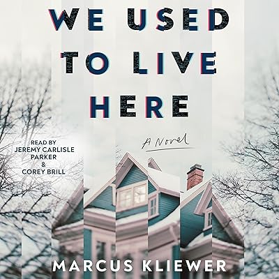 We Used to Live Here: A Novel