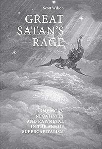 Great Satan's rage: American negativity and rap/metal in the age of supercapitalism