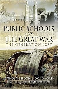 Public Schools and The Great War: The Generation Lost