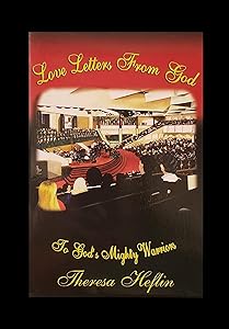 Love Letters from God: To God's Mighty Warriors by Theresa Heflin