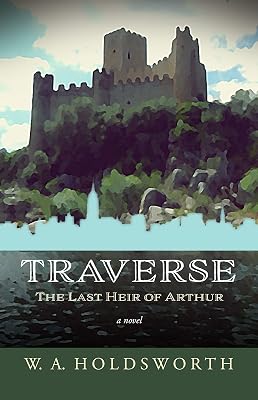 TRAVERSE: The Last Heir of Arthur