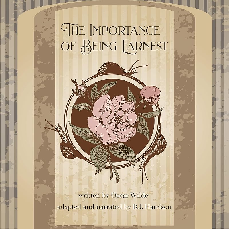The Importance of Being Earnest: Classic Tales Edition by Oscar Wilde