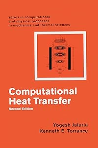 Computational Heat Transfer (Computational and Physical Processes in Mechanics and Thermal Sciences) by Yogesh Jaluria