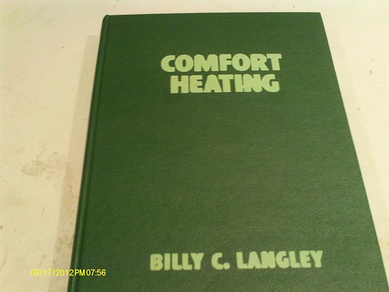 Comfort heating by Billy C Langley