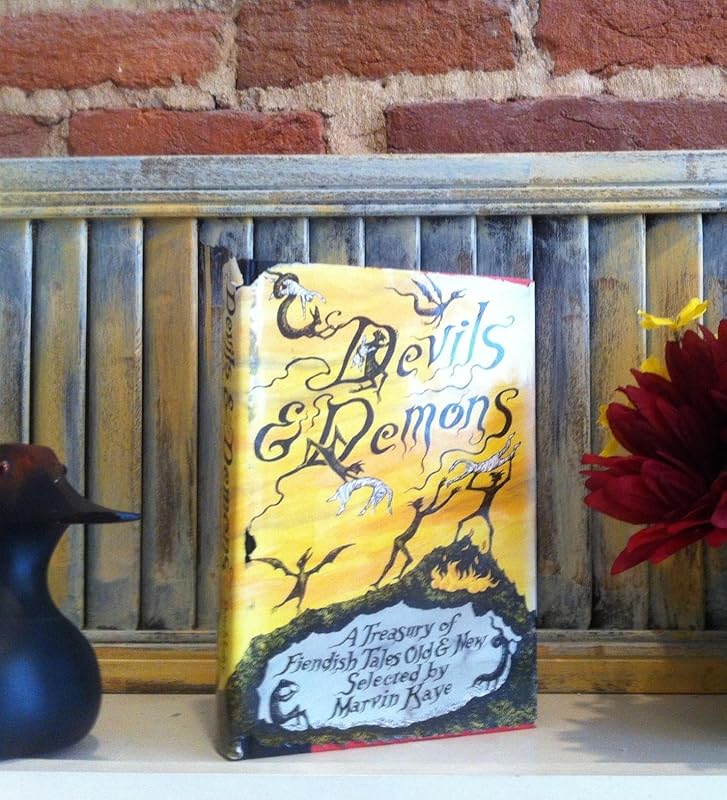Devils & Demons: A Treasury of Fiendish Tales Old & New by Marvin Kaye