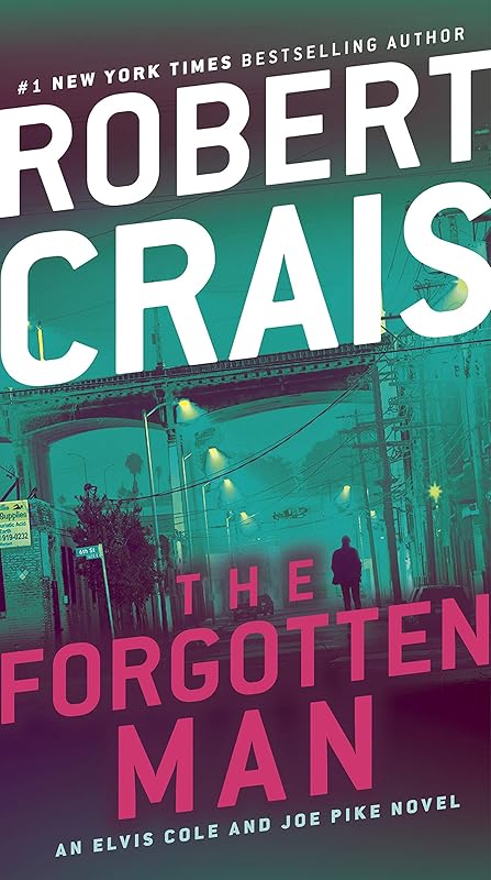 The Forgotten Man: An Elvis Cole and Joe Pike Novel by Robert Crais