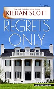 Regrets Only (Thorndike Press Large Print Thriller, Adventure, and Suspense) by Kieran Scott