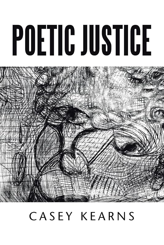 Poetic Justice by Casey Kearns