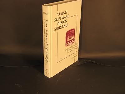 Taking Software Design Seriously: Practical Techniques for Human-Computer Interaction Design