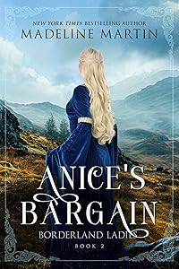 Anice's Bargain (Borderland Ladies Book 2) by Madeline Martin