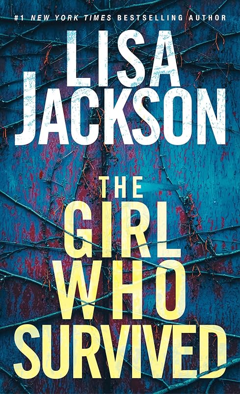 The Girl Who Survived: A Riveting Novel of Suspense with a Shocking Twist by Lisa Jackson