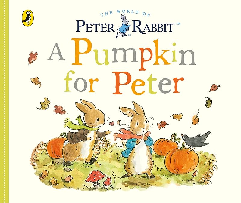 Peter Rabbit Tales - A Pumpkin for Peter by Beatrix Potter