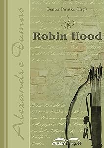 Robin Hood (Alexandre-Dumas-Reihe) (German Edition)