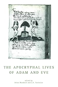 The Apocryphal Lives Of Adam And Eve (Exeter Medieval Texts and Studies) by Brian Murdoch