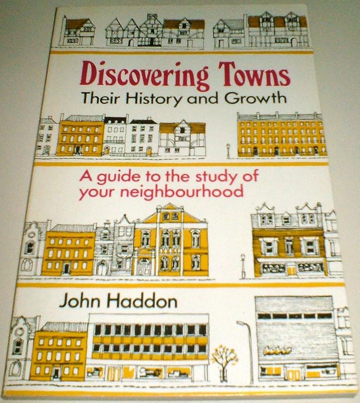 Discovering towns; by John Haddon