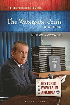 The Watergate Crisis: A Reference Guide (Guides to Historic Events in America)