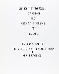 Methods in Hypnosis: Guidebook for Medicine, Reference and Research