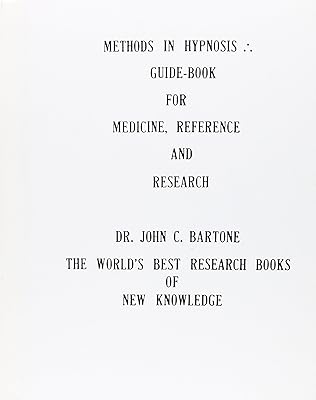 Methods in Hypnosis: Guidebook for Medicine, Reference and Research