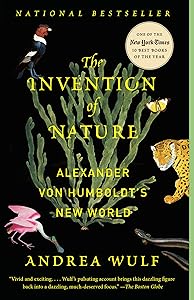 The Invention of Nature: Alexander von Humboldt's New World by Andrea Wulf