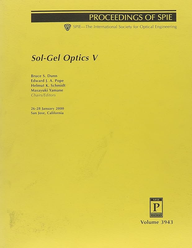 Sol-Gel Optics V: 26-28 January, 2000, San Jose, California by Society of Photo-Optical Instrumentation Engineers