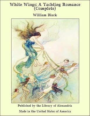 White Wings: A Yachting Romance (complete)