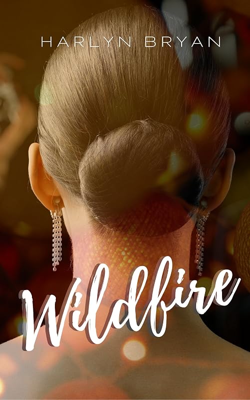 Wildfire by Harlyn Bryan
