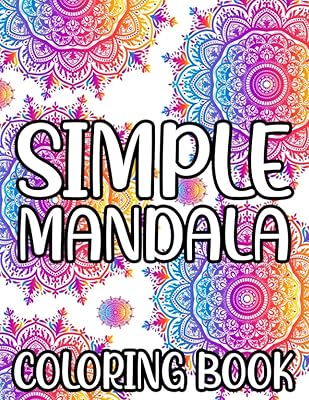 Simple Mandala Coloring Book: Fun-Filled and Easy Coloring Books For Beginners and Kids, Large Print Coloring Pages For Young Artists