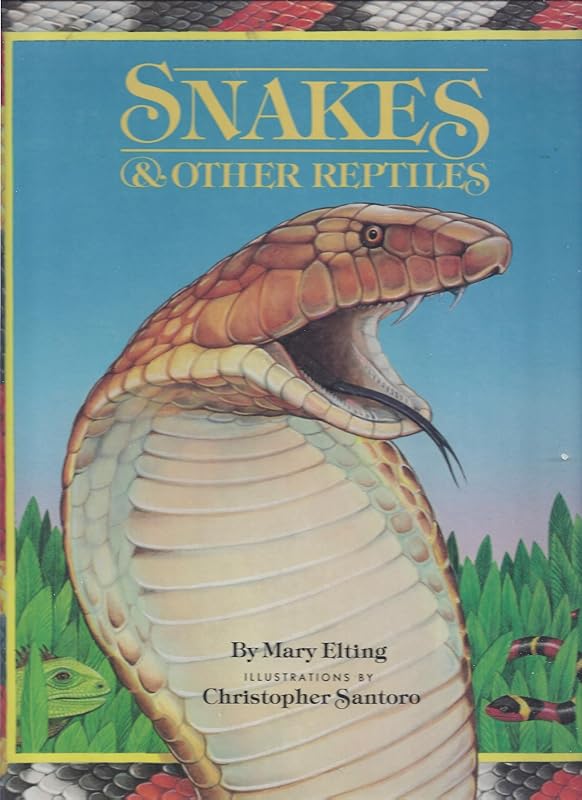 Snakes & Reptiles Ls by Mary elting