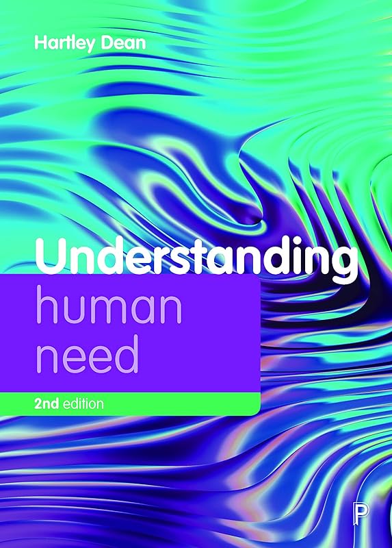 Understanding Human Need (Understanding Welfare: Social Issues, Policy and Practice) by Hartley Dean