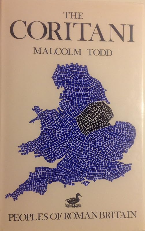The Coritani (Peoples of Roman Britain) by Malcolm Todd