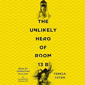 The Unlikely Hero of Room 13B
