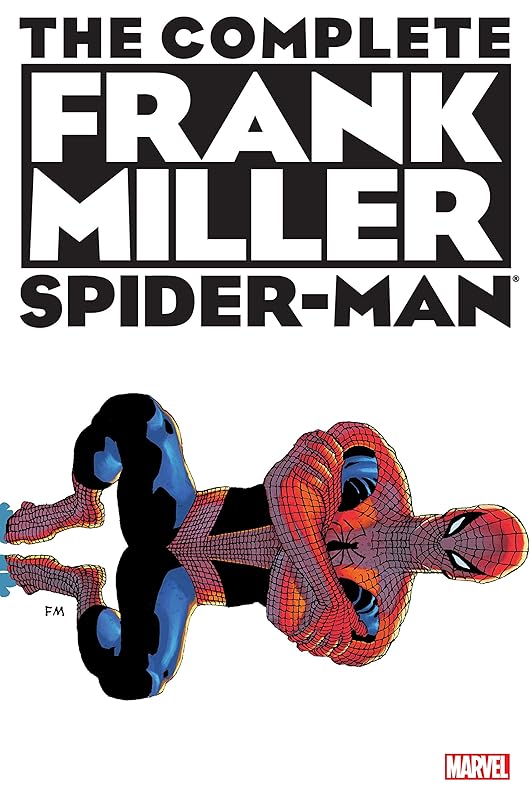 Spider-Man: The Complete Frank Miller by Frank Miller