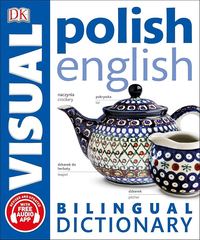 Polish-English Bilingual Visual Dictionary (DK Bilingual Visual Dictionaries) by DK