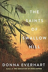 The Saints of Swallow Hill: A Fascinating Depression Era Historical Novel by Donna Everhart