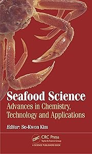 Seafood Science: Advances in Chemistry, Technology and Applications