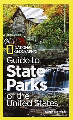 National Geographic Guide to State Parks of the United States, 4th Edition (National Geographic's Guide to the State Parks of the United States)