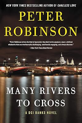 Many Rivers to Cross: A Novel (Inspector Banks Novels, 26)