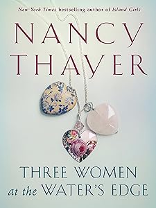 Three Women at the Water's Edge: A Novel