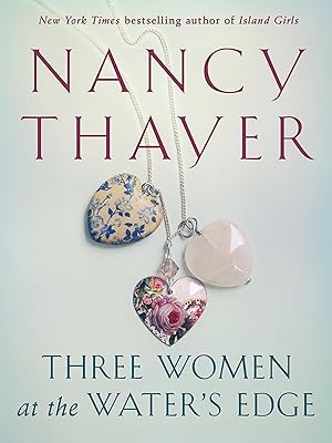 Three Women at the Water's Edge: A Novel