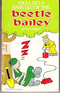 You'll Get a Bang Out of This, Beetle Bailey