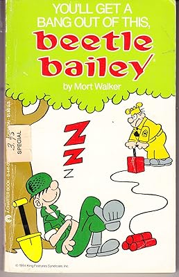You'll Get a Bang Out of This, Beetle Bailey
