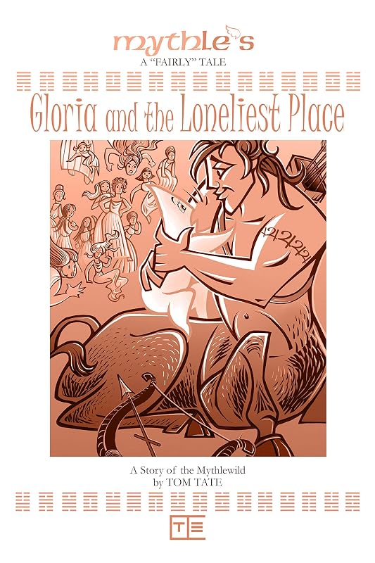 Gloria and the Loneliest Place by Tom Tate