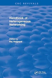 Handbook of Heterogeneous Networking by Raj Rajgopal