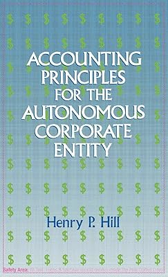 Accounting Principles for the Autonomous Corporate Entity.