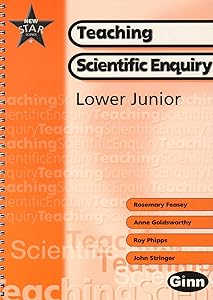 New Star Science Years 3 and 4: Teaching Scientific Enquiry (New Star Science) by Rosemary Feasey