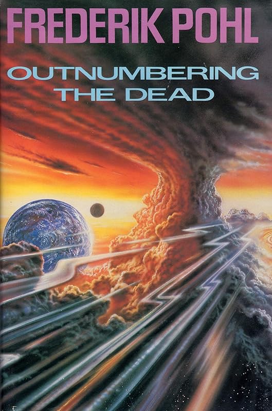 Outnumbering the Dead by Frederik Pohl