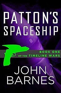 Patton's Spaceship (The Timeline Wars)