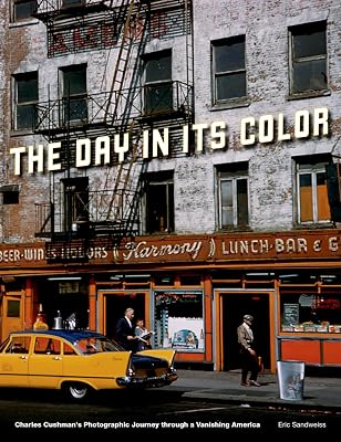 The Day in Its Color: Charles Cushman's Photographic Journey Through a Vanishing America