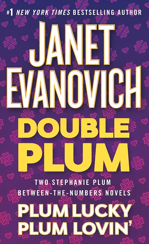 Double Plum: Plum Lovin' and Plum Lucky (A Between the Numbers Novel) by Janet Evanovich